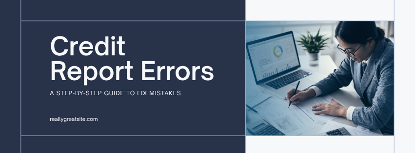 How to Identify Errors in Your Credit Report (2026 Guide) | Step-by-Step Guide to Fix CIBIL Report Mistakes